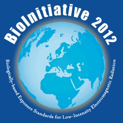 Bioinitiative 2012 référence pour une exposition raisonnable aux ondes électromagnétiques Bioinitiative 2012 référence pour une exposition raisonnable aux ondes électromagnétiques